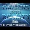 Huee G - Dreams Into Reality - Single